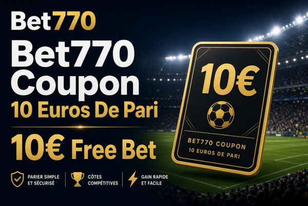 Bet770 Coupon 10 Euros De Pari